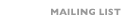 Mailing List